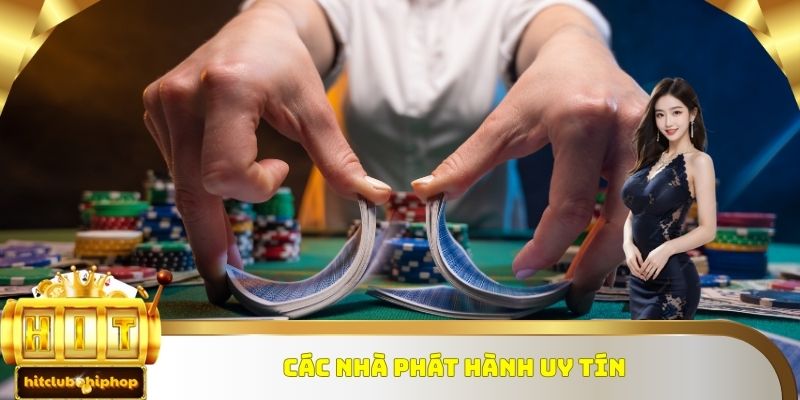Các nhà phát hành uy tín