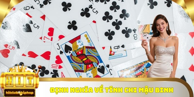 Định nghĩa về Tính Chi Mậu Binh 