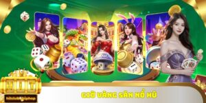 giờ vàng săn nổ hũ