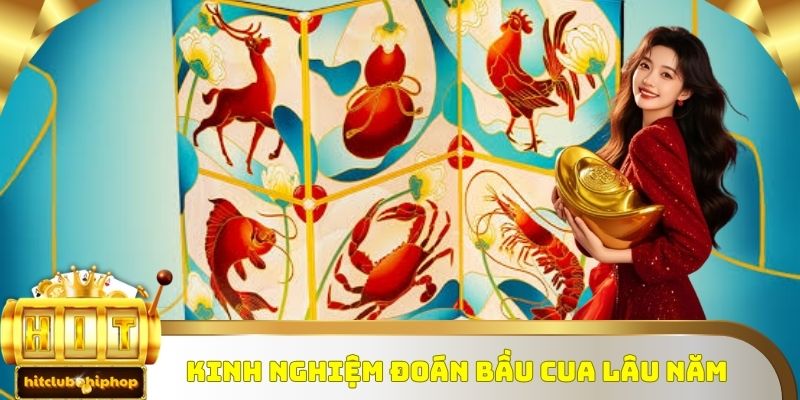 Kinh nghiệm đoán bầu cua lâu năm