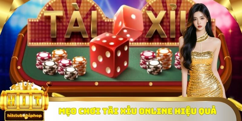 Mẹo chơi tài xỉu online hiệu quả