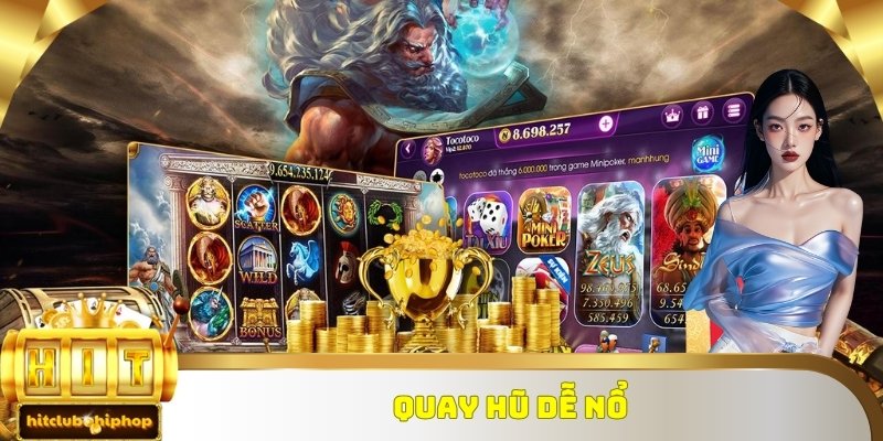 quay hũ dễ nổ