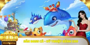 Săn boss cá