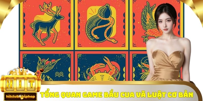 Tổng quan game bầu cua và luật cơ bản